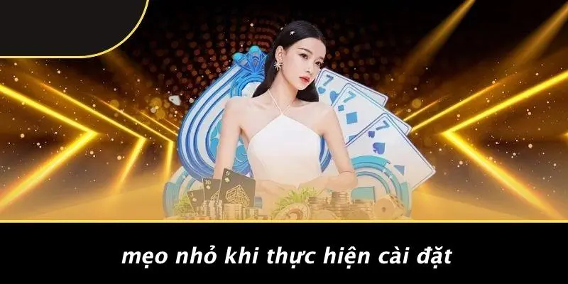 HƯỚNG DẪN TẢI APP FB88: CÀI ĐẶT NHANH & TRẢI NGHIỆM MƯỢT MÀ 3 Mẹo Nhỏ Khi Thực Hiện Cài Đặt